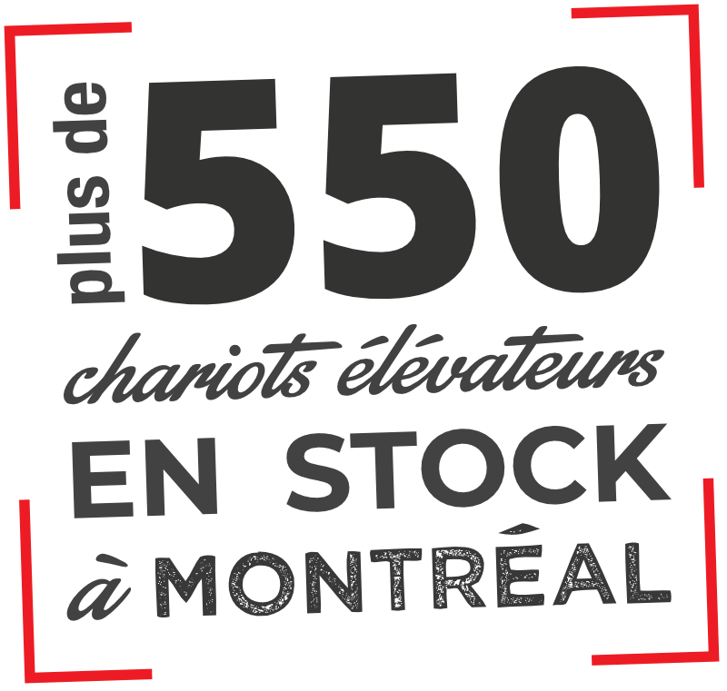 plus de 550 chariots élévateurs en stock à Montréal